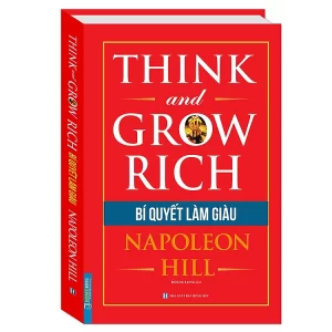 Think And Grow Rich – Bí Quyết Làm Giàu (Bìa Cứng)
